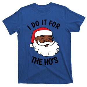 African American Santa Gift Christmas I Do It For The Hos Great Gift T-Shirt