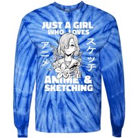 Anime And Sketching Just A Who Loves Anime Cute Gift Tie-Dye Long Sleeve Shirt