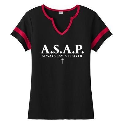 Asap Always Say A Prayer 3 Nails Cross Jesus Christ Christian Catholic Ladies Halftime Notch Neck Tee