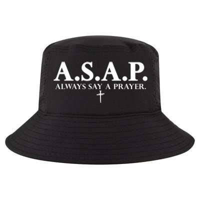 Asap Always Say A Prayer 3 Nails Cross Jesus Christ Christian Catholic Cool Comfort Performance Bucket Hat