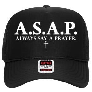 Asap Always Say A Prayer 3 Nails Cross Jesus Christ Christian Catholic High Crown Mesh Back Trucker Hat