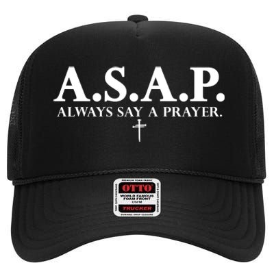 Asap Always Say A Prayer 3 Nails Cross Jesus Christ Christian Catholic High Crown Mesh Back Trucker Hat