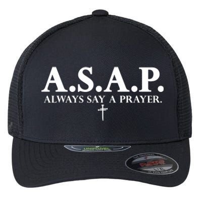 Asap Always Say A Prayer 3 Nails Cross Jesus Christ Christian Catholic Flexfit Unipanel Trucker Cap