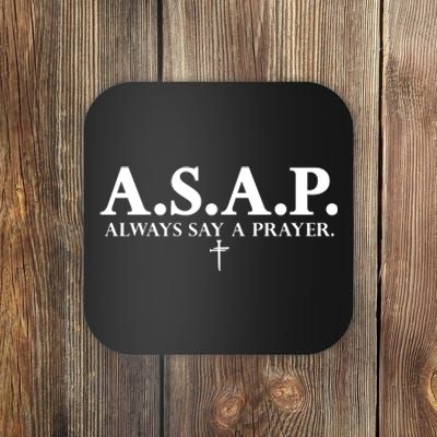 Asap Always Say A Prayer 3 Nails Cross Jesus Christ Christian Catholic Coaster