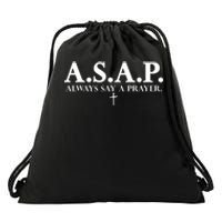 Asap Always Say A Prayer 3 Nails Cross Jesus Christ Christian Catholic Drawstring Bag