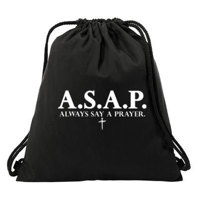 Asap Always Say A Prayer 3 Nails Cross Jesus Christ Christian Catholic Drawstring Bag