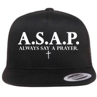Asap Always Say A Prayer 3 Nails Cross Jesus Christ Christian Catholic Flatbill Hat