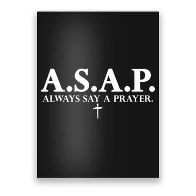 Asap Always Say A Prayer 3 Nails Cross Jesus Christ Christian Catholic Poster