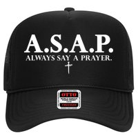 Asap Always Say A Prayer 3 Nails Cross Jesus Christ Christian Catholic Trucker Hat