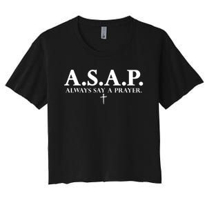 Asap Always Say A Prayer 3 Nails Cross Jesus Christ Christian Catholic Women's Crop Top Tee