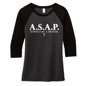 Asap Always Say A Prayer 3 Nails Cross Jesus Christ Christian Catholic Women's Tri-Blend 3/4-Sleeve Raglan Shirt