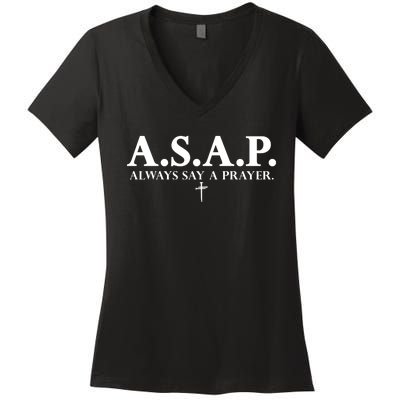 Asap Always Say A Prayer 3 Nails Cross Jesus Christ Christian Catholic Women's V-Neck T-Shirt