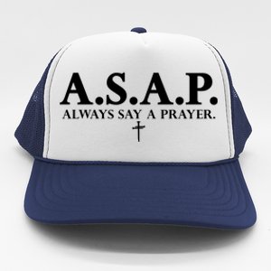 Asap Always Say A Prayer 3 Nails Cross Jesus Christ Christian Catholic Trucker Hat