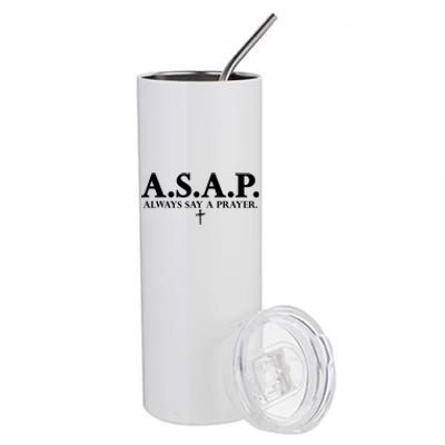 Asap Always Say A Prayer 3 Nails Cross Jesus Christ Christian Catholic Stainless Steel Tumbler