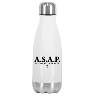 Asap Always Say A Prayer 3 Nails Cross Jesus Christ Christian Catholic Stainless Steel Insulated Water Bottle