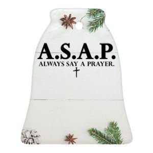 Asap Always Say A Prayer 3 Nails Cross Jesus Christ Christian Catholic Ceramic Bell Ornament