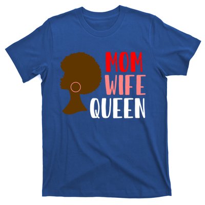 African American Strong Afro Mom Wife Queen Mothers Day Gift T-Shirt