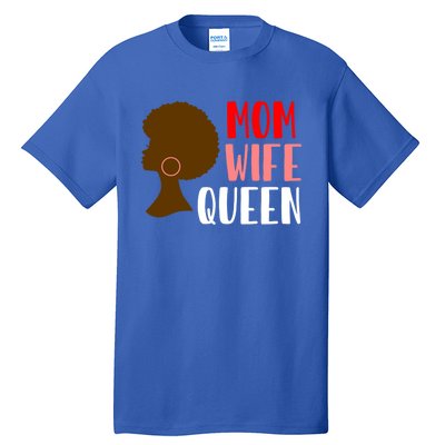 African American Strong Afro Mom Wife Queen Mothers Day Gift Tall T-Shirt