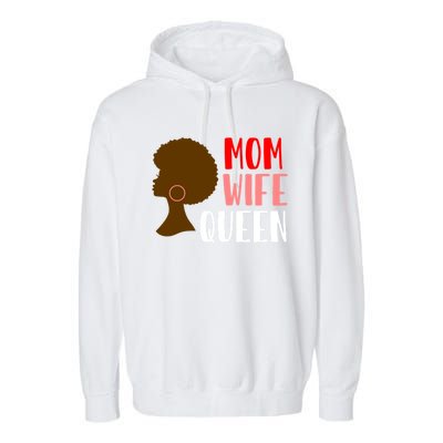 African American Strong Afro Mom Wife Queen Mothers Day Gift Garment-Dyed Fleece Hoodie