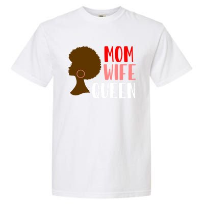 African American Strong Afro Mom Wife Queen Mothers Day Gift Garment-Dyed Heavyweight T-Shirt