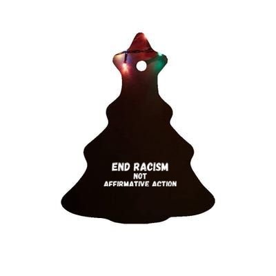 Affirmative Action Support Affirmative Action End Racism Ceramic Tree Ornament