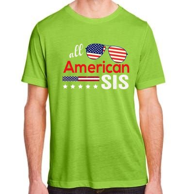 All American Sis 4th Of July American Flag Sister Gift Adult ChromaSoft Performance T-Shirt