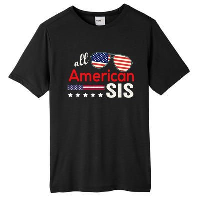 All American Sis 4th Of July American Flag Sister Gift Tall Fusion ChromaSoft Performance T-Shirt