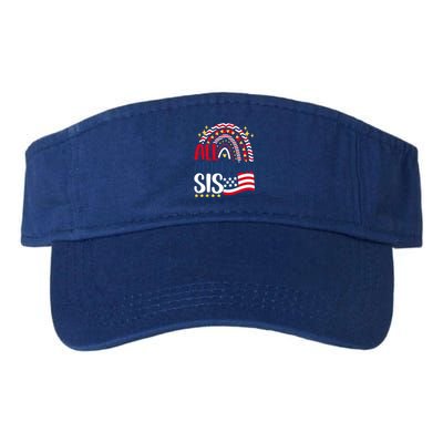 All American Sis 4th Of July Day Usa Flag For Sister Rainbow Great Gift Valucap Bio-Washed Visor