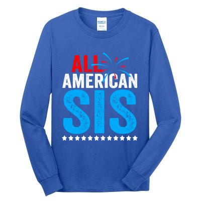 All American Sis Sister 4th Of July Usa Family Matching Gift Tall Long Sleeve T-Shirt