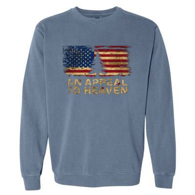 An Appeal To Heaven Patriotic And Inspirational Garment-Dyed Sweatshirt