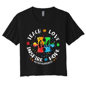 Autism Awareness Teacher Teach Hope Love Inspire Women's Crop Top Tee