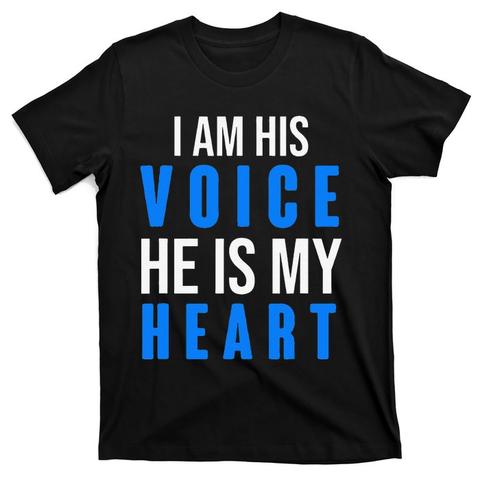 Autism Awareness Tees I Am His Voice He Is My Heart T-Shirt