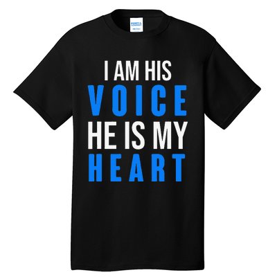 Autism Awareness Tees I Am His Voice He Is My Heart Tall T-Shirt