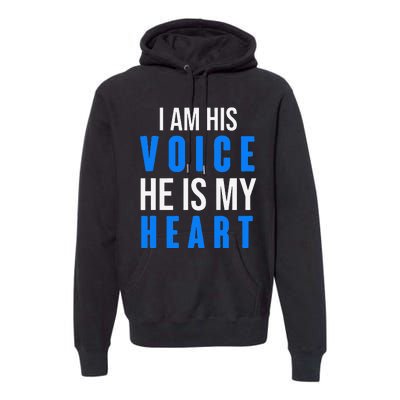 Autism Awareness Tees I Am His Voice He Is My Heart Premium Hoodie