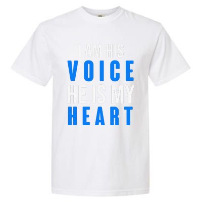 Autism Awareness Tees I Am His Voice He Is My Heart Garment-Dyed Heavyweight T-Shirt