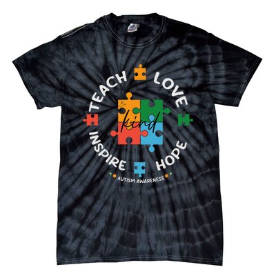 Autism Awareness Teacher Teach Hope Love Inspire Tie-Dye T-Shirt