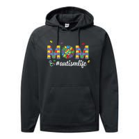 Autism Awareness Tee Mom Life For Autism Mom Performance Fleece Hoodie