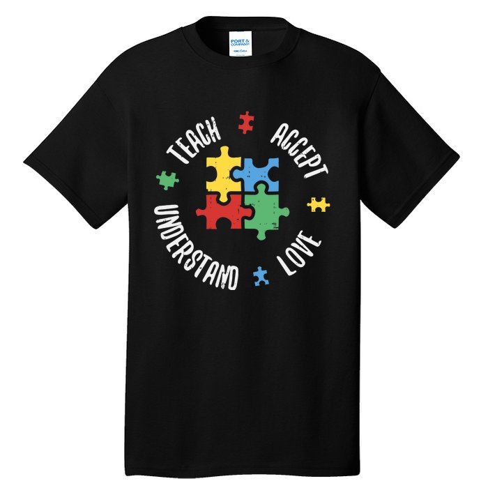 Autism Awareness Teacher Teach Accept Understand Love Tall T-Shirt