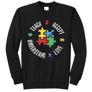 Autism Awareness Teacher Teach Accept Understand Love Tall Sweatshirt