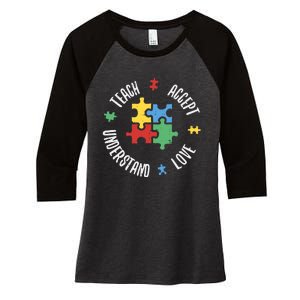 Autism Awareness Teacher Teach Accept Understand Love Women's Tri-Blend 3/4-Sleeve Raglan Shirt