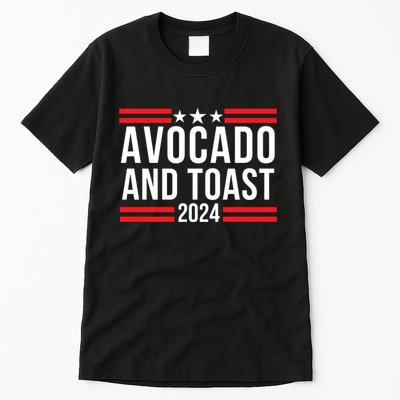 Avocado And Toast 2024 Healthy Foodie Political Election Tall T-Shirt