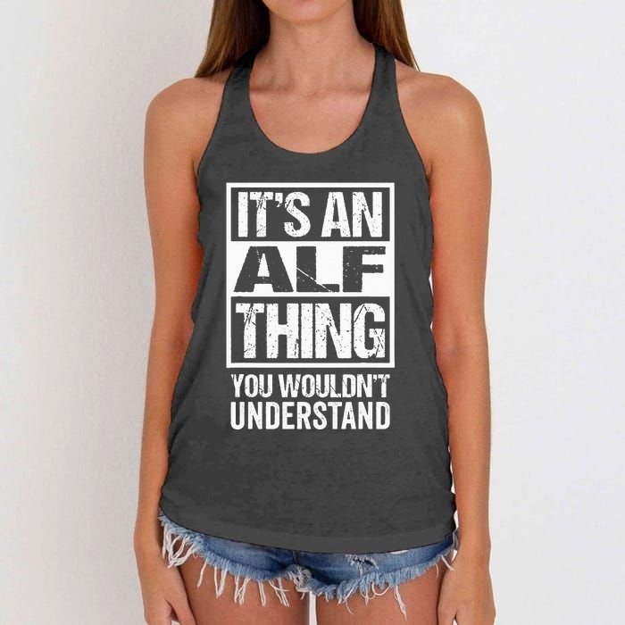 An Alf Thing You Wouldnt Understand First Name Nickname Women's Knotted Racerback Tank