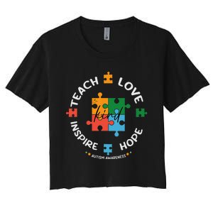 Autism Awareness Teacher Teach Hope Love Inspire Women's Crop Top Tee