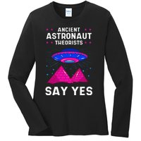 Ancient Astronaut Theorist Say Yes Alien Egyptian Pyramid Ladies Long Sleeve Shirt