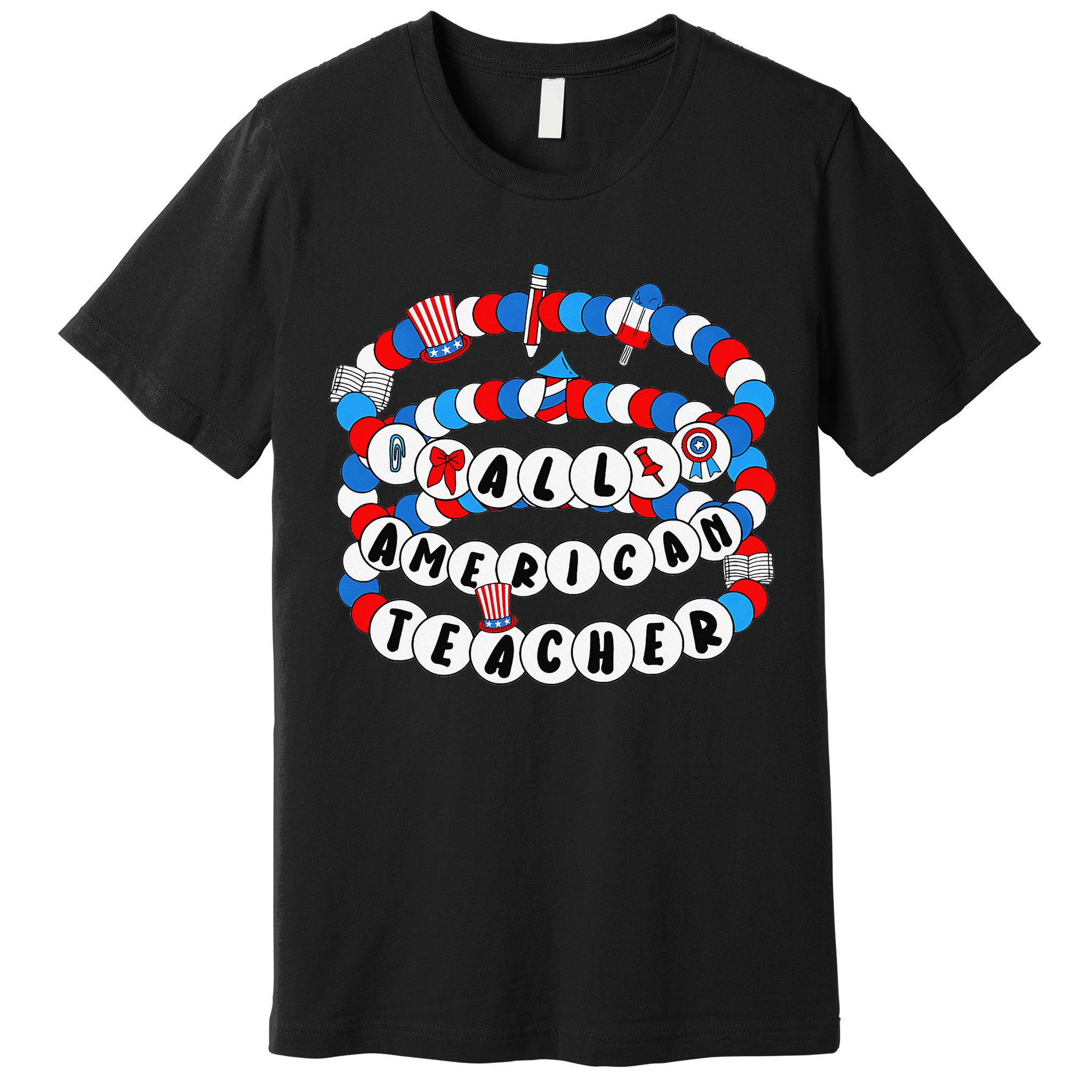 All American Teacher 4th July Bracelet Teacher Appreciation Premium T-Shirt