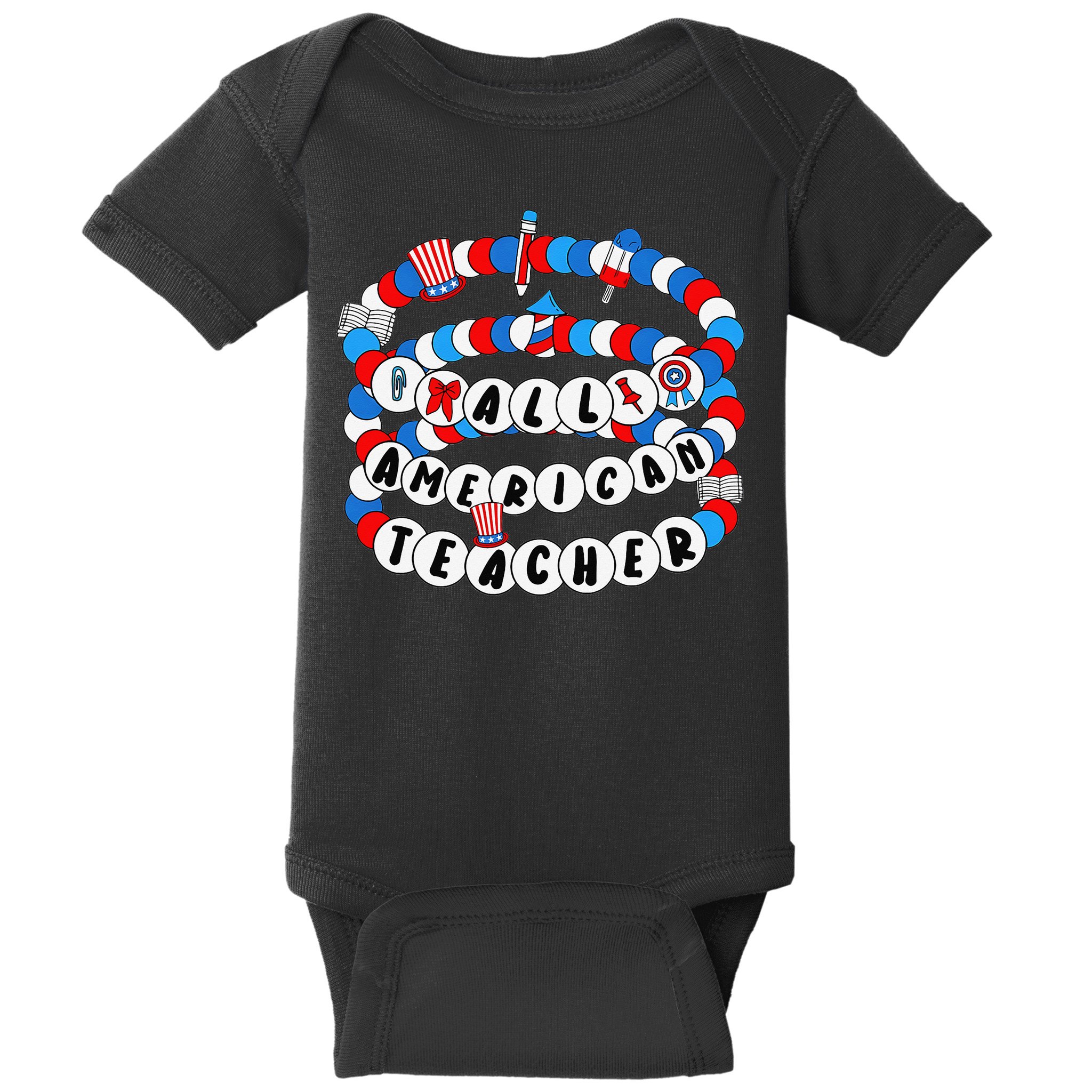 All American Teacher 4th July Bracelet Teacher Appreciation Baby Bodysuit
