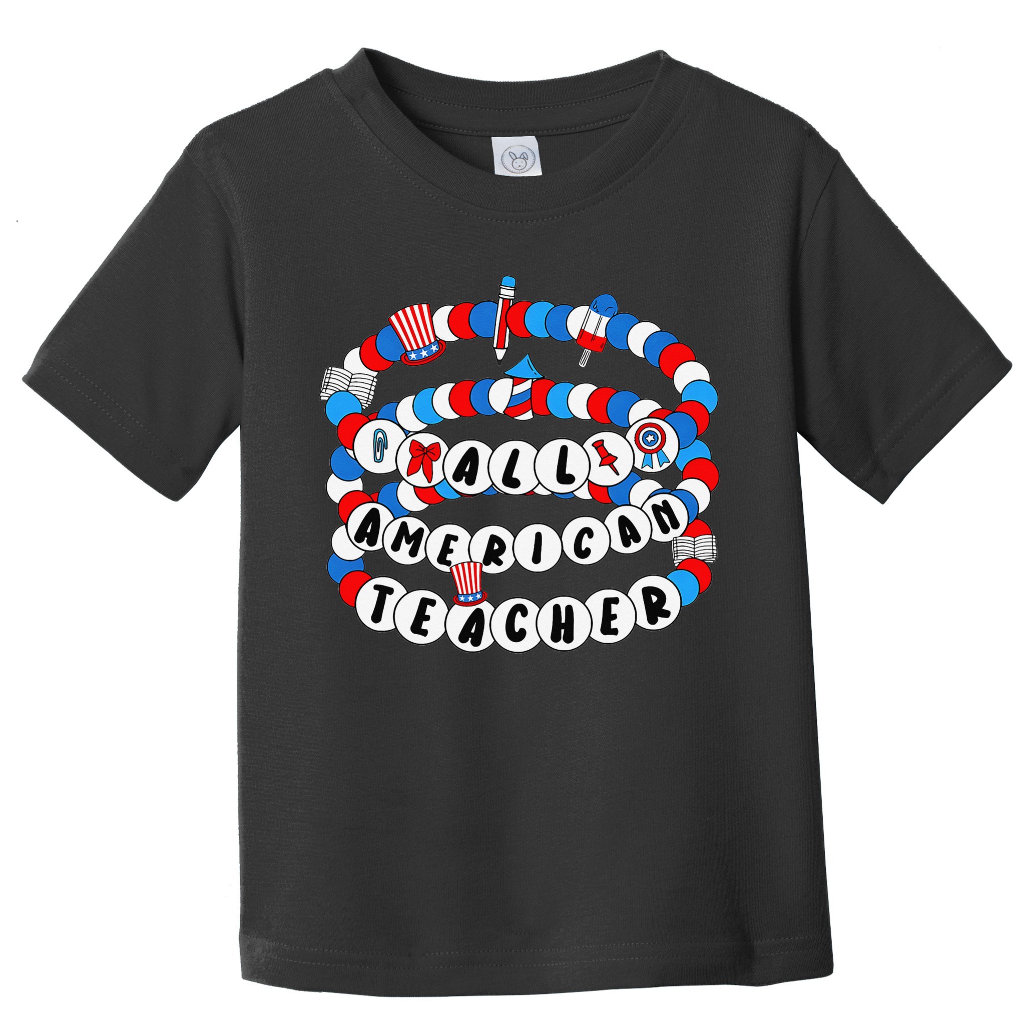All American Teacher 4th July Bracelet Teacher Appreciation Toddler T-Shirt