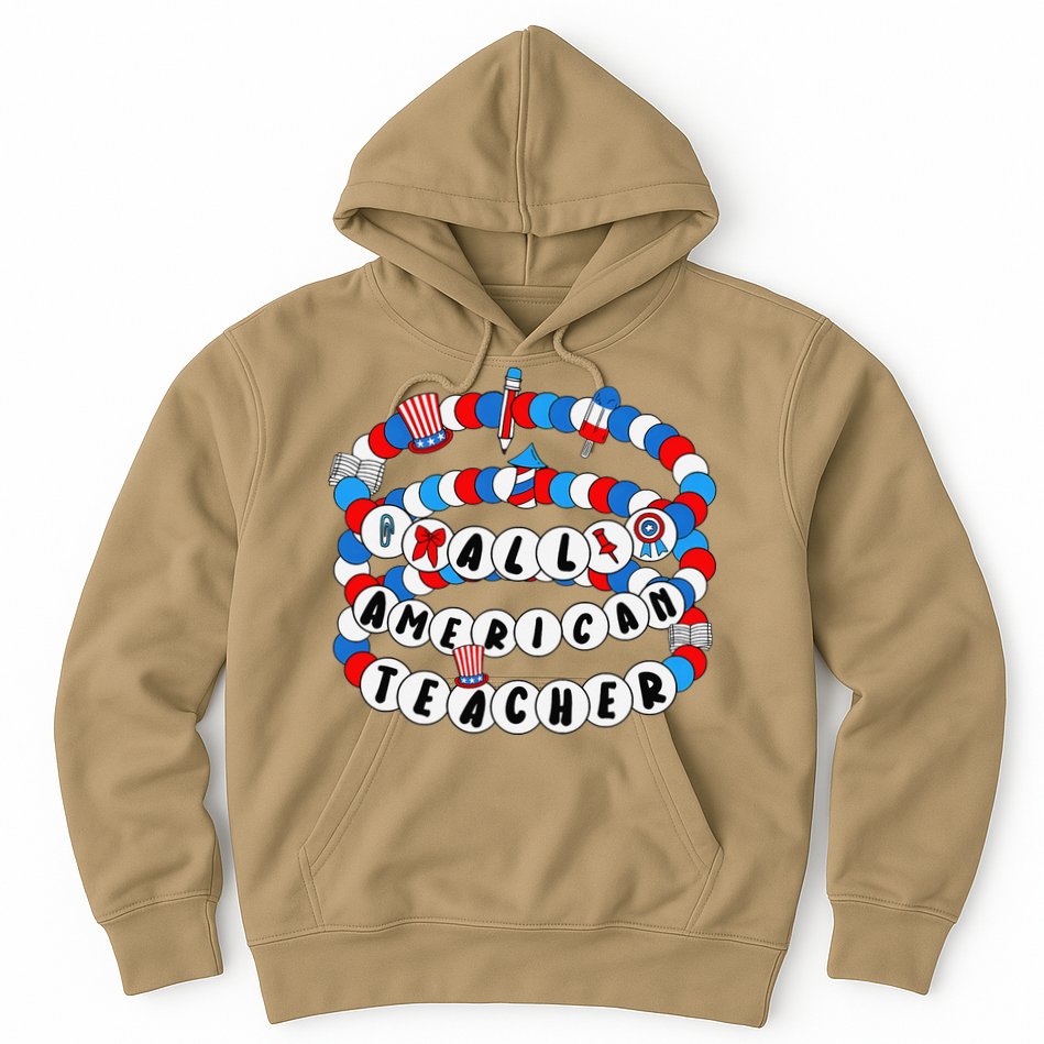 All American Teacher 4th July Bracelet Teacher Appreciation Hoodie