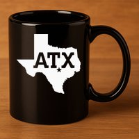 ATX Austin TX Design With Texas Silhouette 11oz C Handle Ceramic Mug