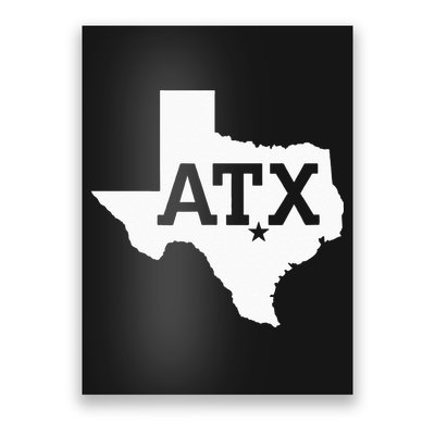 ATX Austin TX Design With Texas Silhouette Poster